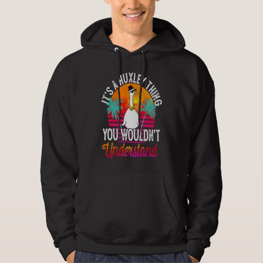 It's A Huxley Thing You Wouldn't Understand Huxle Hoodie (Voorkant)