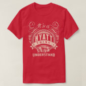 It's a HYATT thing you wouldn't understand Gifts  T-shirt (Design voorkant)