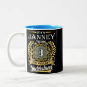 It's A Janney Thing You Couldn't Understand Tweekleurige Koffiemok (Links)