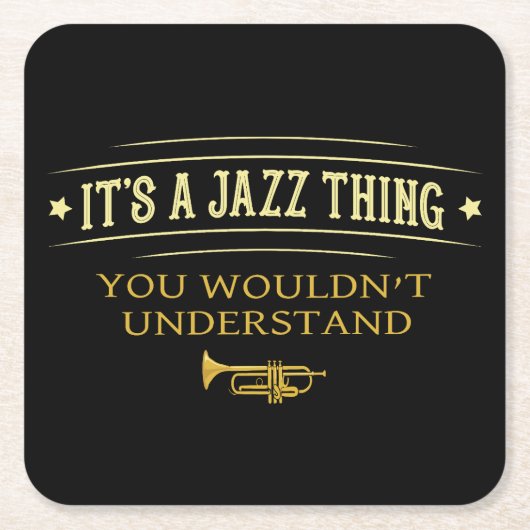 Its A Jazz Thing You Wouldnt Understand Funny Kartonnen Onderzetters (Voorkant)
