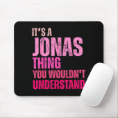 It's A Jonas Thing You Wouldn't Understand Birth-d Muismat (Met muis)