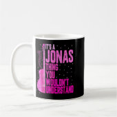It's A Jonas Thing You Wouldn't Understand Jonas F Koffiemok (Links)