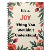 It's a Joy Thing You Wouldn't Understand Notitieboek (Voorkant)