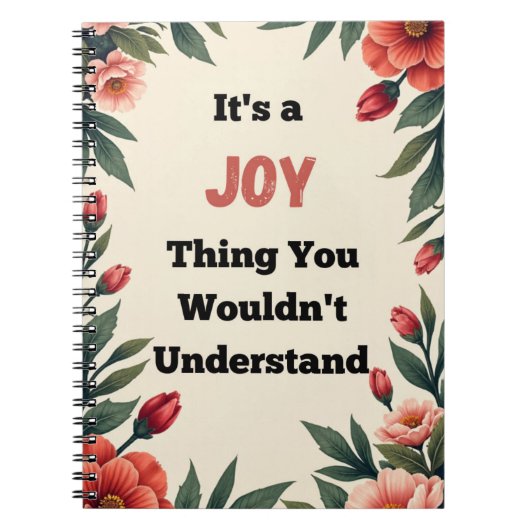 It's a Joy Thing You Wouldn't Understand Notitieboek (Voorkant)