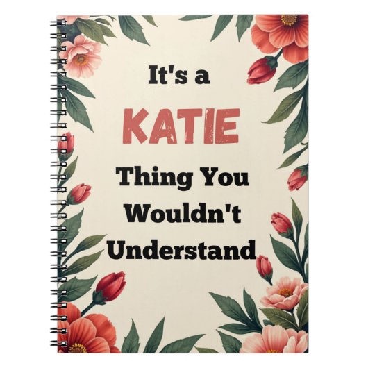 It's a Katie Thing You Wouldn't Understand Notitieboek (Voorkant)