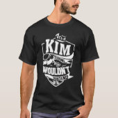 It's A Kim Thing   T-shirt (Voorkant)