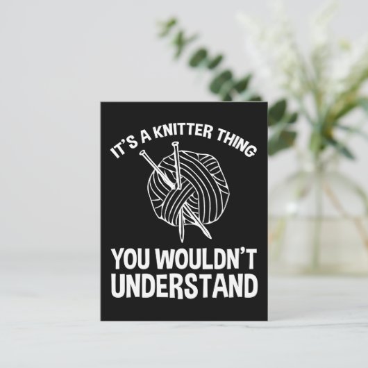 It's A Knitter Thing - You Wouldn't Understand Briefkaart (Staand voorkant)