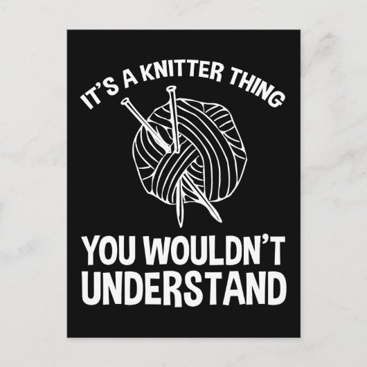 It's A Knitter Thing - You Wouldn't Understand Briefkaart (Voorkant)