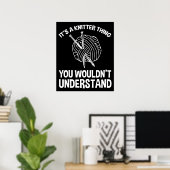 It's A Knitter Thing - You Wouldn't Understand Poster (Thuiskantoor)