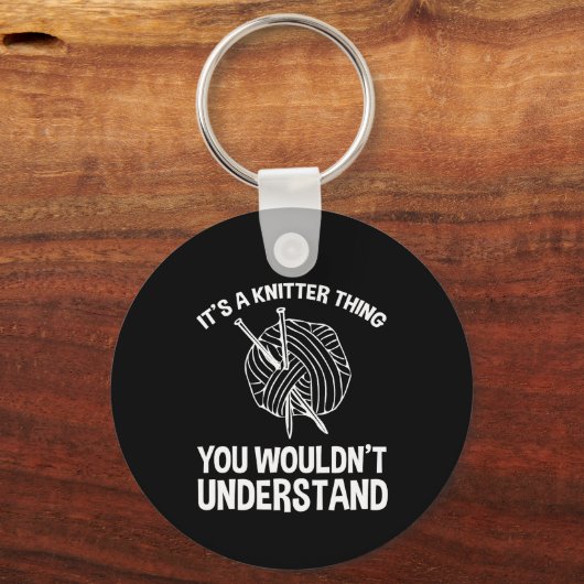 It's A Knitter Thing - You Wouldn't Understand Sleutelhanger (Voorkant)