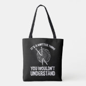 It's A Knitter Thing - You Wouldn't Understand Tote Bag (Achterkant)