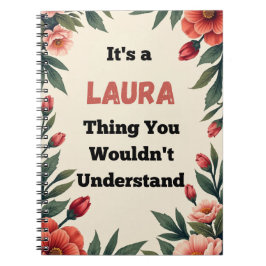 It's a Laura Thing You Wouldn't Understand Notitieboek