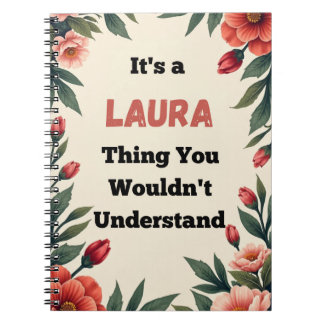 It's a Laura Thing You Wouldn't Understand Notitieboek