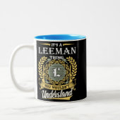  It's A Leeman Thing You Couldn't Understand Tweekleurige Koffiemok (Links)