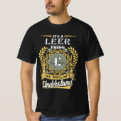 It's A Leer Thing You Couldn't Understand T-shirt (Voorkant)