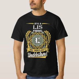 It's A Lis Thing You Couldn't Understand T-shirt