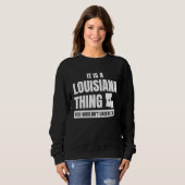 It's a Louisiana Thing State of Louisiana Pride L Trui (Voorkant volledig)