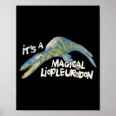 It's A Magical Liopleurodon  Poster (Voorkant)