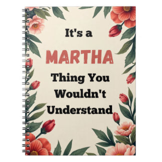 It's a Martha Thing You Wouldn't Understand Notitieboek