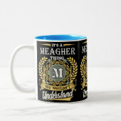 It's A Meagher Thing You Couldn't Understand Tweekleurige Koffiemok (Links)