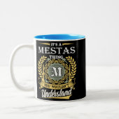  It's A Mestas Thing You Couldn't Understand Tweekleurige Koffiemok (Links)