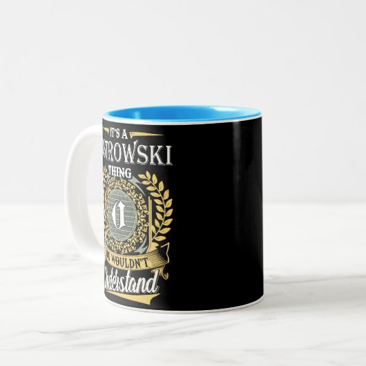  It's A Ostrowski Thing You Couldn't Understand Tweekleurige Koffiemok (Voorkant links)