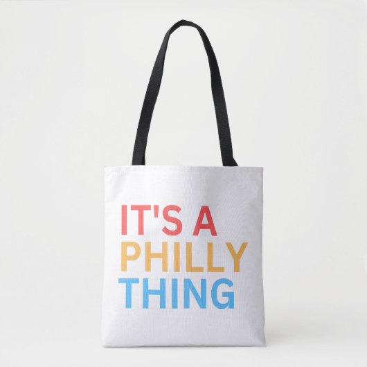IT'S A PHILLY THING TOTE BAG (Voorkant)
