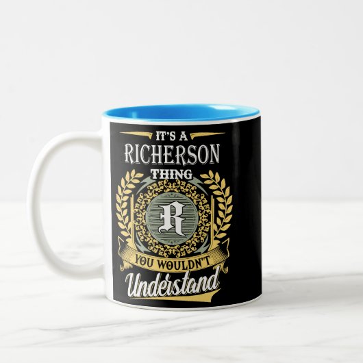  It's A Richerson Thing You Couldn't Understand Tweekleurige Koffiemok (Links)