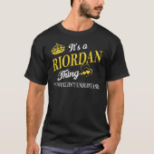 It's a RIORDAN Thing You Wouldn't Understand T-shirt (Voorkant)