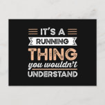 It's a Running Thing Funny Runner Gift Briefkaart<br><div class="desc">It's a Running Thing you wouldn't understand design. Ideal Birthday Christmas or Father's Day Runner run & Running Gift for your dad or husband. Retro present for wife,  Women,  mom on Mother's Day.</div>