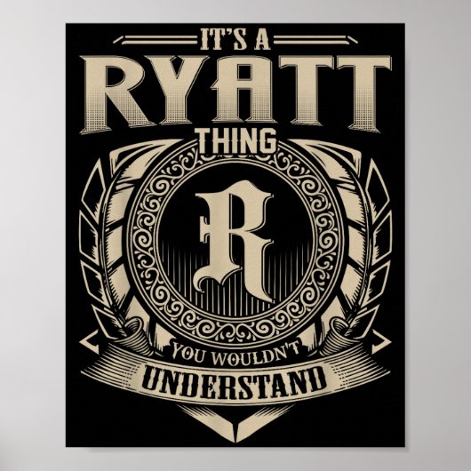 It's A Ryatt Thing You Wouldn't Understand Funny N Poster (Voorkant)