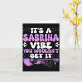 It's A Sabrina Vibe You Wouldn't Get It Women Men  Kaart (Gele Bloem)