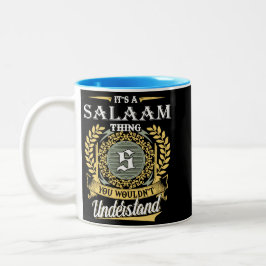  It's A Salaam Thing You Couldn't Understand Tweekleurige Koffiemok