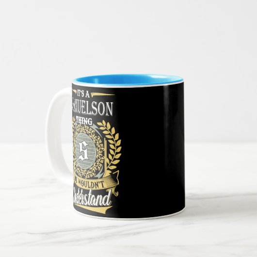  It's A Samuelson Thing You Couldn't Understand Tweekleurige Koffiemok (Voorkant links)