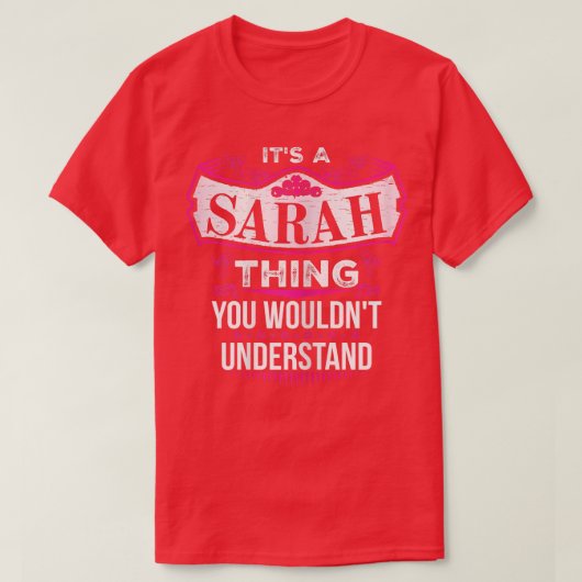 It's a SARAH Thing you wouldn't Understand V2 T-shirt (Design voorkant)