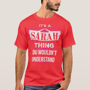 It's a SARAH Thing you wouldn't Understand V2 T-shirt