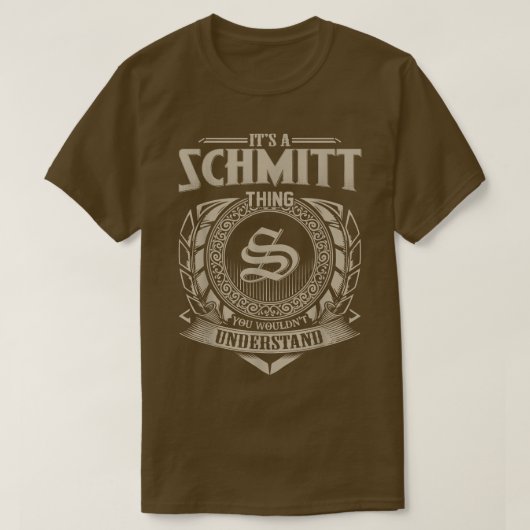 It's A SCHMITT Thing You Wouldn't Understand Name T-shirt (Design voorkant)