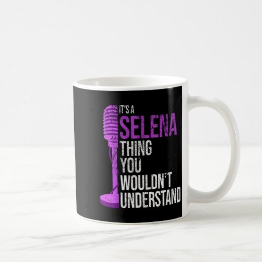 It's A Selena Thing You Wouldn't Understand - Funn Koffiemok (Rechts)