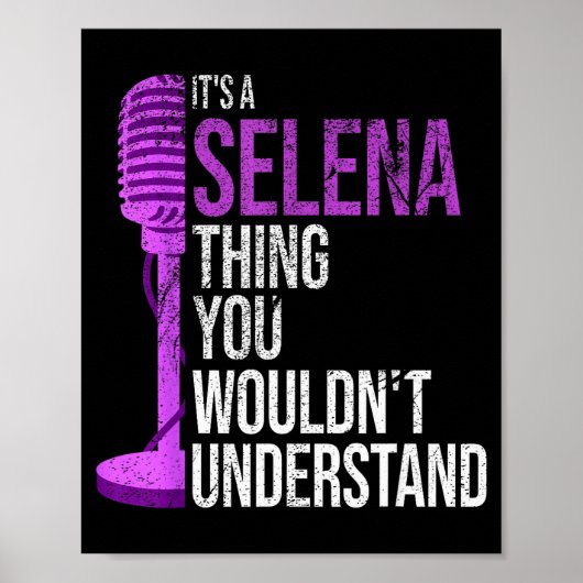 It's A Selena Thing You Wouldn't Understand - Funn Poster (Voorkant)