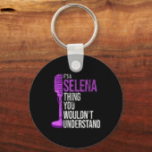 It's A Selena Thing You Wouldn't Understand - Funn Sleutelhanger (Voorkant)