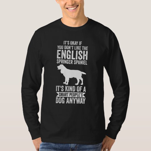 It's A Smart People's Dog Anyway English Springer T-shirt (Voorkant)
