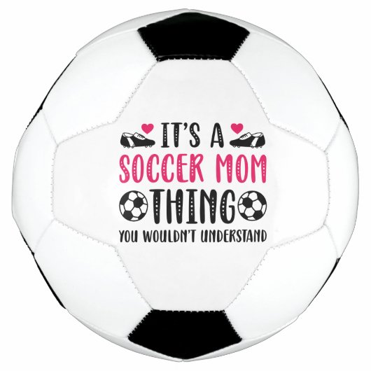 It's A Soccer Mom Thing You Wouldn't Understand Voetbal (Voorkant)