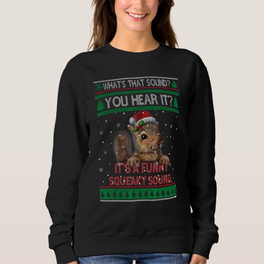 It's A  Squeaky Sound Ugly Christmas Sweater Squir (Voorkant)