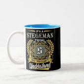 It's A Stegeman Thing You Couldn't Understand Tweekleurige Koffiemok (Links)