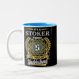  It's A Stoker Thing You Couldn't Understand Tweekleurige Koffiemok
