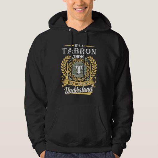It's A Tabron Thing You Couldn't Understand Hoodie (Voorkant)