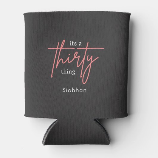 its a thirty thing 30th birthday elegant stylish blikjeskoeler (Voorkant)