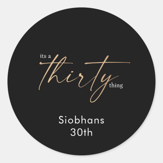 its a thirty thing 30th birthday elegant stylish ronde sticker (Voorkant)