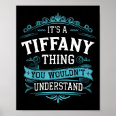It's A Tiffany Thing You Wouldn't Understand Women Poster (Voorkant)