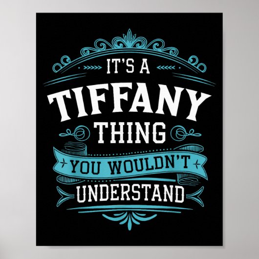 It's A Tiffany Thing You Wouldn't Understand Women Poster (Voorkant)